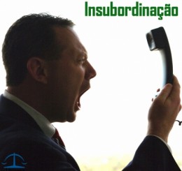 Ato de insubordinação - Justa causa
